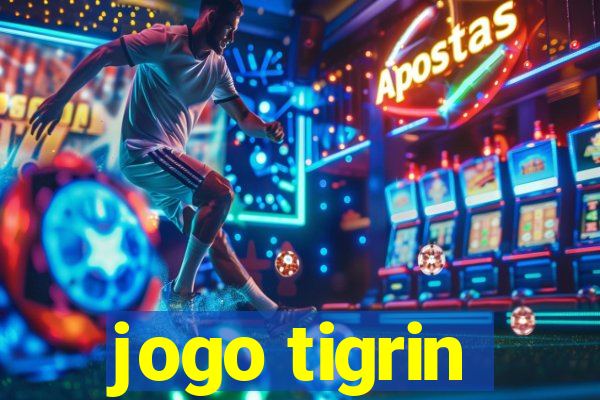 jogo tigrin